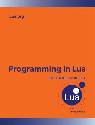 Programming in Lua 3rd Edition Roberto Ierusalimschy | PDF