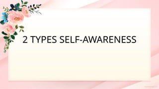2 TYPES SELF-AWARENESS