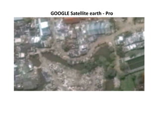 GOOGLE Satellite earth - Pro
 