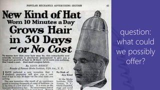 @ConversionSci
question:
what could
we possibly
offer?
 