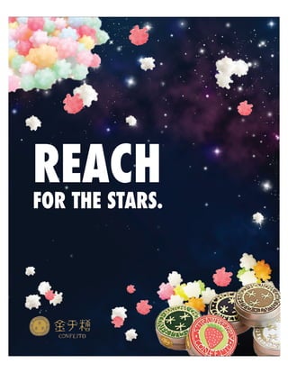 REACH
FOR THE STARS.
 