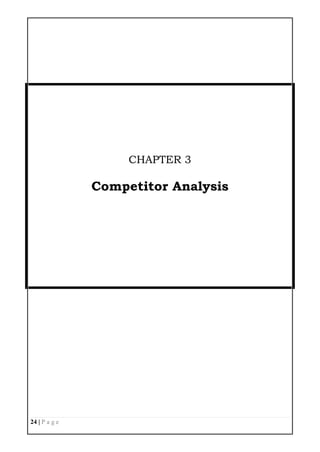 24 | P a g e
CHAPTER 3
Competitor Analysis
 