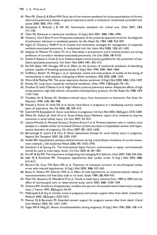 45. Plant PK, Owen JL  Elliott MW. Early use of non-invasive ventilation for acute exacerbations of chronic
obstructive pulmonary disease on general respiratory wards: a multicentre randomised controlled trial.
Lancet 2000; 355: 1931–1935.
46. Garpestad E, Brennan J  Hill NS. Noninvasive ventilation for critical care. Chest 2007; 132:
711–720.
47. Tobin MJ. Advances in mechanical ventilation. N Engl J Med 2001; 344: 1986–1996.
48. Chastre J, Viau F, Brun P et al. Prospective evaluation of the protected specimen brush for the diagnosis
of pulmonary infections in ventilated patients. Am Rev Respir Dis 1984; 130: 924–929.
49. Fagon JY, Chastre J, Wolff M et al. Invasive and noninvasive strategies for management of suspected
ventilator-associated pneumonia. A randomized trial. Ann Intern Med 2000; 132: 621–630.
50. Seligman R, Meisner M, Lisboa TC et al. Decreases in procalcitonin and C-reactive protein are strong
predictors of survival in ventilator-associated pneumonia. Crit Care 2006; 10: R125.
51. Dodek P, Keenan S, Cook D et al. Evidence-based clinical practice guideline for the prevention of ven-
tilator-associated pneumonia. Ann Intern Med 2004; 141: 305–313.
52. Ely EW, Baker AM, Dunagan DP et al. Effect on the duration of mechanical ventilation of identifying
patients capable of breathing spontaneously. N Engl J Med 1996; 335: 1864–1869.
53. Grifﬁths J, Barber VS, Morgan L et al. Systematic review and meta-analysis of studies of the timing of
tracheostomy in adult patients undergoing artiﬁcial ventilation. BMJ 2005; 330: 1243.
54. Ware LB  Matthay MA. The acute respiratory distress syndrome. N Engl J Med 2000; 342: 1334–1349.
55. Slutsky AS. Lung injury caused by mechanical ventilation. Chest 1999; 116(Suppl): 9S–15S.
56. Dreyfuss D, Soler P, Basset G et al. High inﬂation pressure pulmonary edema. Respective effects of high
airway pressure, high tidal volume, and positive end-expiratory pressure. Am Rev Respir Dis 1988; 137:
1159–1164.
57. Tremblay LN  Slutsky AS. Ventilator-induced injury: from barotrauma to biotrauma. Proc Assoc Am
Physicians 1998; 110: 482–488.
58. Prakash J, Kumar H, Sinha DK et al. Acute renal failure in pregnancy in a developing country: twenty
years of experience. Ren Fail 2006; 28: 309–313.
*59. Gammill HS  Jeyabalan A. Acute renal failure in pregnancy. Crit Care Med 2005; 33(Suppl.): S372–S384.
60. Mehta RL, Kellum JA, Shah SV et al. Acute Kidney Injury Network: report of an initiative to improve
outcomes in acute kidney injury. Crit Care 2007; 11: R31.
61. Leanos-Miranda A, Marquez-Acosta J, Romero-Arauz F et al. Protein:creatinine ratio in random urine
samples is a reliable marker of increased 24-hour protein excretion in hospitalized women with hyper-
tensive disorders of pregnancy. Clin Chem 2007; 53: 1623–1628.
62. Barraclough K, Leone E  Chiu A. Renal replacement therapy for acute kidney injury in pregnancy.
Nephrol Dial Transplant 2007; 22: 2395–2397.
63. Arafah BM. Hypothalamic pituitary adrenal function during critical illness: limitations of current assess-
ment methods. J Clin Endocrinol Metab 2006; 91: 3725–3745.
64. Goodman S  Sprung CL. The International Sepsis Forum’s controversies in sepsis: corticosteroids
should be used to treat septic shock. Crit Care 2002; 6: 381–383.
65. Pun BT  Ely EW. The importance of diagnosing and managing ICU delirium. Chest 2007; 132: 624–636.
66. Safar PJ  Kochanek PM. Therapeutic hypothermia after cardiac arrest. N Engl J Med 2002; 346:
612–613.
67. Bernard SA, Gray TW, Buist MD et al. Treatment of comatose survivors of out-of-hospital cardiac
arrest with induced hypothermia. N Engl J Med 2002; 346: 557–563.
68. Busto R, Globus MY, Dietrich WD et al. Effect of mild hypothermia on ischemia-induced release of
neurotransmitters and free fatty acids in rat brain. Stroke 1989; 20: 904–910.
69. Patel HC, Bouamra O, Woodford M et al. Trends in head injury outcome from 1989 to 2003 and the
effect of neurosurgical care: an observational study. Lancet 2005; 366: 1538–1544.
70. Chesnut RM. Avoidance of hypotension: conditio sine qua non of successful severe head-injury manage-
ment. J Trauma 1997; 42(Suppl.): S4–S9.
*71. Mallampalli A  Guy E. Cardiac arrest in pregnancy and somatic support after brain death. Critical Care
Medicine 2005; 33(Suppl.): S325–S331.
72. Powner DJ  Bernstein IM. Extended somatic support for pregnant women after brain death. Critical
Care Medicine 2003; 31: 1241–1249.
73. Toglia MR  Weg JG. Venous thromboembolism during pregnancy. N Engl J Med 1996; 335: 108–114.
798 L. C. Price et al
 