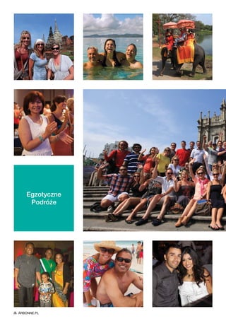 ARBONNE.PL
Egzotyczne
Podróże
 