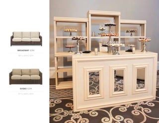 BROADWAY SOFA
80"L x 34"D x 32"H
EVOKE SOFA
81"L x 38"D x 28"H
 