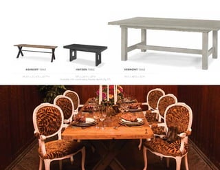 WWW.AFREVENTS.COM
49
ASHBURY TABLE
98.4"L x 35.4"D x 30.7"H
VERMONT TABLE
96"L x 48"D x 30"H
HAYDEN TABLE
78"L x 36"D x 30"H
Available with coordinating Hayden Bench (Pg 37)
 