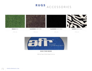 72 WWW.AFREVENTS.COM
A C C E S S O R I E S
R U G S
GRASS RUG
5'W x 8'L
BUILD YOUR BRAND
Add your logo or brand image to any rug
ILLUSIONS GRAY RUG
5'W x 8'L
ILLUSIONS BLACK RUG
5'W x 8'L
SAFARI BLACK RUG
5'W x 8'L
 