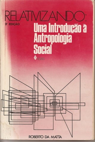 57220133-relativizando-Uma-introducao-a-Antropologia-social