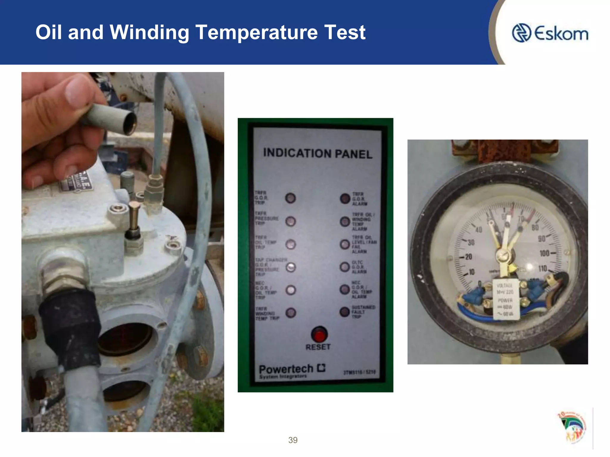 39
Oil and Winding Temperature Test
 