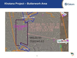 Khotana Project – Butterworh Area
56
 