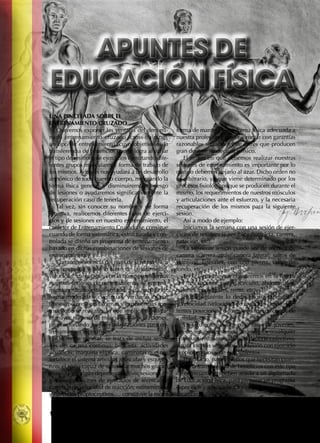 APUNTES DE
EDUCACIÓN FÍSICA
146  REVISTA EJÉRCITO • N. 909 DICIEMBRE • 2016
UNA PINCELADA SOBRE EL
ENTRENAMIENTO CRUZADO
Queremos exponer las ventajas del denomi-
nado entrenamiento cruzado (cross-training),
un tipo de entrenamiento, cuyo objetivo es la
transferencia de beneficios que se logra al variar
el tipo de sesiones de ejercicios ejercitando dife-
rentes grupos musculares y forma de trabajo de
los mismos. Además nos ayudará a un desarrollo
armónico de todo nuestro cuerpo, mejorando la
forma física general, y disminuiremos el riesgo
de lesiones o ayudaremos significativamente la
recuperación caso de tenerla.
Tal vez, sin conocer su nombre y de forma
intuitiva, realicemos diferentes tipos de ejerci-
cios y de sesiones en nuestro entrenamiento, el
carácter de Entrenamiento Cruzado se consigue
cuando de forma sistemática, estructurada y con-
trolada se diseña un programa de entrenamiento
basado en dichas combinaciones de sesiones de
entrenamiento.
Con independencia del nivel de la forma física
que tengamos y por lo tanto de la intensidad,
velocidad, cargas, etc, con la que desarrollemos
nuestras sesiones de entrenamiento, el entrena-
miento cruzado está diseñado, para trabajar de
forma moderada y continua y variando los pa-
trones motores, gestoformas y experiencias mo-
trices que se realizan, lo que implica movilizar
el mayor número de músculos y articulaciones,
proporcionando mejores adaptaciones para en-
trenamientos específicos.
De forma general, se trata de incluir sesio-
nes de: carrera continua; bicicleta; actividades
acuáticas; maquina elíptica; caminatas que nos
fortalece el sistema articular, muscular y esquelé-
tico; el remo capaz de movilizar muchos grupos
musculares; algún deporte colectivo; sesiones de
gimnasio; sesiones de ejercicios de técnica de
carrera o de velocidad de reacción; estiramientos
y ejercicios propioceptivos…. constituye la mejor
forma de mantener una forma física adecuada a
nuestra profesión y poder afrontar con garantías
razonables situaciones de estrés que producen
gran desgate intelectual y físico.
El orden en que debemos realizar nuestras
sesiones de entrenamiento es importante por lo
que no debemos dejarlo al azar. Dicho orden no
es arbitrario, ya que viene determinado por los
procesos fisiológicos que se producen durante el
mismo, los requerimientos de nuestros músculos
y articulaciones ante el esfuerzo, y la necesaria
recuperación de los mismos para la siguiente
sesión.
Así a modo de ejemplo:
Iniciamos la semana con una sesión de ejer-
cicios de resistencia aeróbica (bicicleta, carrera,
natación, etc).
La siguiente sesión puede ser de técnica de
carrera (carrera atrás; carrera lateral; saltos de
skipping, laterales, con una pierna, saltos de
fondo, etc).
En la siguiente nos centraremos en la fuerza
del tren superior y core (circuito, abdominales,
balones medicinales, remo, etc).
El día siguiente lo dedicamos a la agilidad
y velocidad (velocidad de reacción desde dife-
rentes posiciones, diferentes circuitos cortos de
agilidad, etc).
La siguiente sesión, para los más jóvenes,
puede ser de resistencia anaeróbica (cualquier
entrenamiento intervalado, o deporte colectivo),
y para los más veteranos una sesión con ejercicio
propioceptivos y de estiramientos.
Por último, para aquellos que necesitan cuan-
tificar la transferencia de beneficios con este tipo
de entrenamiento deben acudir a un diplomado
de Educación Física, para preparar un programa
específico y adecuado a los objetivos que quiera
alcanzar.■
 