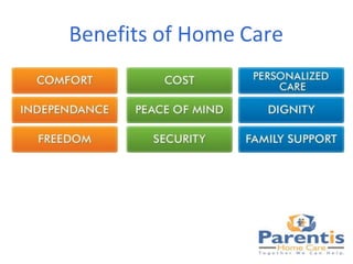 Benefits of Home Care
 
