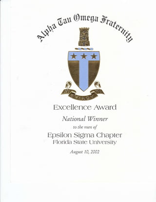 $6u*$sunwl=dFtraD
Excellenco Award
Ir{ational Winner
to the men of
Epsilon Sigma Chaptor
trlorida Stato Ljniversity
August 10, 2002
 