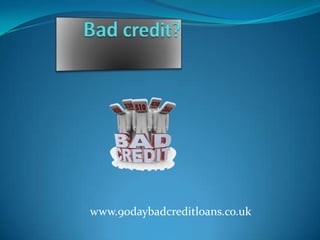 www.90daybadcreditloans.co.uk

 