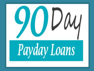 90 Day Payday Loans: Excellent Technique Of Getting Cash At Your Doorstep