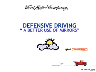 DEFENSIVE DRIVING ,[object Object],DEFENSIVE DRIVING   