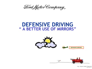 DEFENSIVE DRIVING ,[object Object],DEFENSIVE DRIVING   
