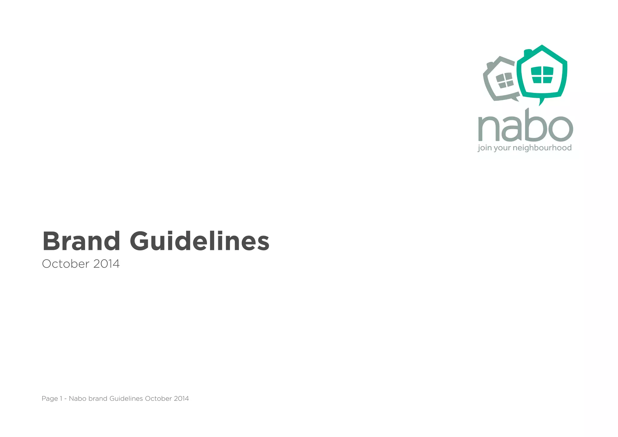 Brand Guidelines
October 2014
Page 1 - Nabo brand Guidelines October 2014
 