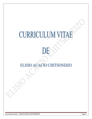 Curriculum Vitae – ELISIO ACACIO CHITSONDZO Page 1
 