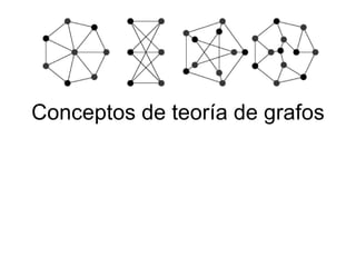 Conceptos de teoría de grafos
 