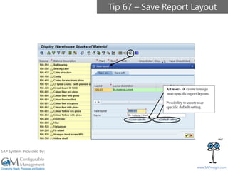 SAPinsight16
www.SAPinsight.com
SAP System Provided by:
Tip 67 – Save Report Layout
 