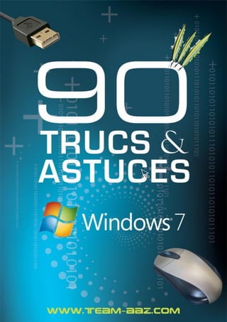1
90 trucs & astuces pour Windows Seven – Team AAZ
 