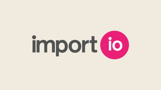 Import.io @ Hustle Con - 10,000 Leads In 10 minutes