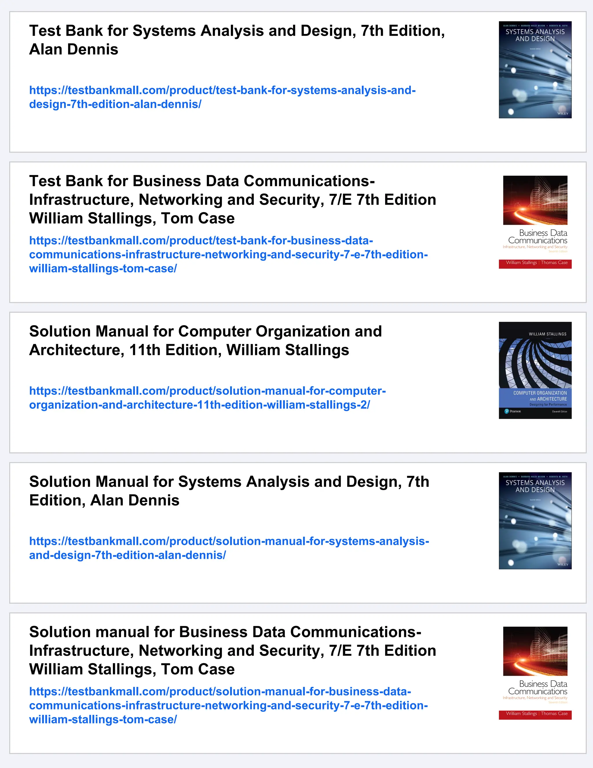 Test Bank for Systems Analysis and Design, 7th Edition,
Alan Dennis
https://testbankmall.com/product/test-bank-for-systems-analysis-and-
design-7th-edition-alan-dennis/
Test Bank for Business Data Communications-
Infrastructure, Networking and Security, 7/E 7th Edition
William Stallings, Tom Case
https://testbankmall.com/product/test-bank-for-business-data-
communications-infrastructure-networking-and-security-7-e-7th-edition-
william-stallings-tom-case/
Solution Manual for Computer Organization and
Architecture, 11th Edition, William Stallings
https://testbankmall.com/product/solution-manual-for-computer-
organization-and-architecture-11th-edition-william-stallings-2/
Solution Manual for Systems Analysis and Design, 7th
Edition, Alan Dennis
https://testbankmall.com/product/solution-manual-for-systems-analysis-
and-design-7th-edition-alan-dennis/
Solution manual for Business Data Communications-
Infrastructure, Networking and Security, 7/E 7th Edition
William Stallings, Tom Case
https://testbankmall.com/product/solution-manual-for-business-data-
communications-infrastructure-networking-and-security-7-e-7th-edition-
william-stallings-tom-case/
 