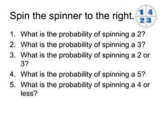 Probability Spin Examples 9.1 Simple Events | PPT