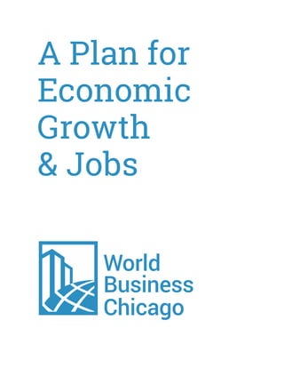 A Plan for
Economic
Growth
& Jobs
 