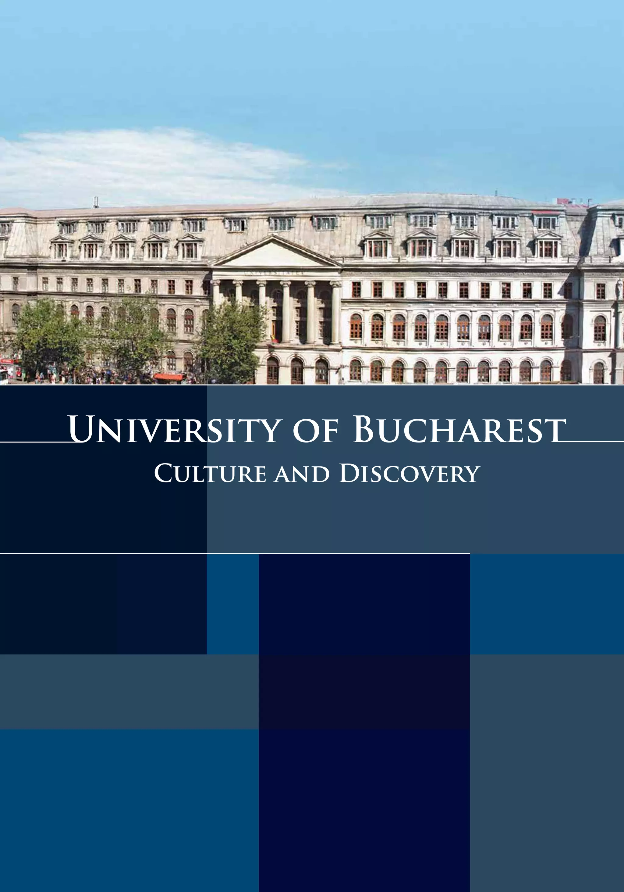 University of Bucharest
Culture and Discovery
 
