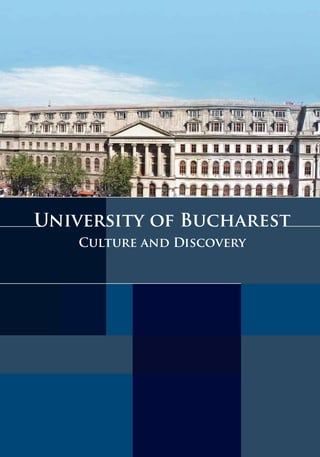 University of Bucharest
Culture and Discovery
 
