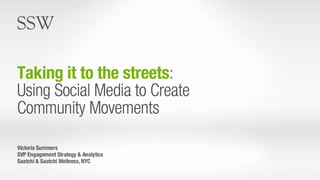 Case Study: Using Social Media to Create Community Movements