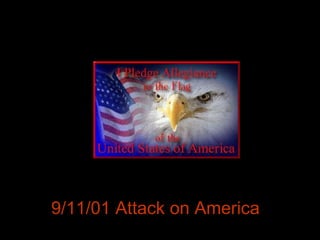 9/11/01 Attack on America 