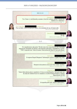 RAPJ nº XXX/2022 – NA/SICINT/DICINT/DIP
Página 39 de 66
(...)
 