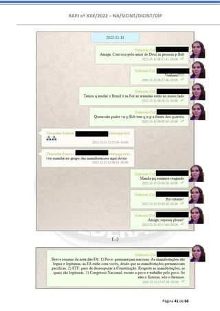 RAPJ nº XXX/2022 – NA/SICINT/DICINT/DIP
Página 41 de 66
(...)
 