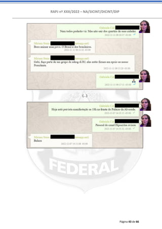 RAPJ nº XXX/2022 – NA/SICINT/DICINT/DIP
Página 43 de 66
(...)
 