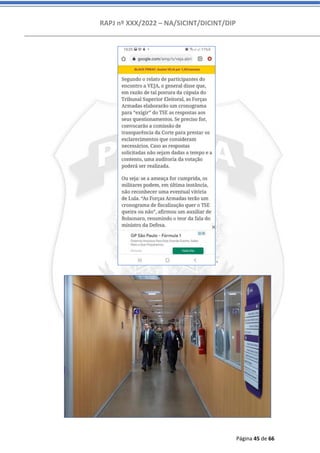 RAPJ nº XXX/2022 – NA/SICINT/DICINT/DIP
Página 45 de 66
’
 