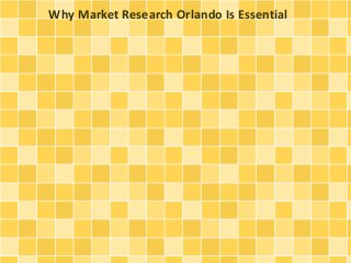 Why Market Research Orlando Is Essential

 