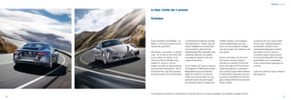 Points forts | Technique 
Le futur s’invite dès à présent. 
Technique. 
À quoi serviraient les technologies « de 
demain » si Porsche ne pouvait vous les 
proposer dès aujourd’hui ? 
Côté moteurs, une évidence : 6 cylindres 
à plat – de 3,4 litres et 350 ch (257 kW) 
sur les modèles 911 Carrera, ou de 
3,8 litres et 400 ch (294 kW) sur les 
modèles 911 Carrera S. Tous les 
modèles sont dotés de l’injection directe 
d’essence (Direct Fuel Injection – DFI) et 
du VarioCam Plus, pour allier puissance 
en hausse et baisse de la consommation. 
La transmission est régie par une boîte 
mécanique dont le 7e rapport, long, fait 
baisser notablement la consommation. 
Ou par la boîte de vitesse Porsche 
Doppelkupplung (PDK) optionnelle, parti-culièrement 
efficiente, avec laquelle 
le passage des rapports se fait sans 
coupure de puissance. 
Sur les modèles 911 Carrera à transmis-sion 
intégrale, le PTM (Porsche Traction 
Management) assure une répartition 
idéale de la motricité, sur toutes les 
routes, et par tous les temps. Le com-portement 
routier reste ainsi toujours 
très harmonieux dans les situations de 
conduite extrêmes. C’est un gage de 
sécurité supplémentaire pour vous, 
certes sur route mouillée ou enneigée, 
mais aussi lorsque votre conduite se fait 
plus sportive. 
Passons côté châssis. De série sur la 
911 Carrera S (versions Coupé et 
Cabriolet), les systèmes PTV (Porsche 
Torque Vectoring) et PTV Plus (Porsche 
Torque Vectoring Plus, en association 
avec la boîte de vitesse PDK) améliorent 
le comportement dynamique. Vous pour-rez 
pousser le principe encore plus loin 
grâce à l’option PDCC (Porsche Dynamic 
Chassis Control). 
La structure de la 911 associe l’alumi-nium 
et l’acier. L’utilisation judicieuse 
de l’aluminium contribue au bon 
­comportement 
dynamique et permet, 
par exemple sur la 911 Carrera S, 
un excellent rapport poids/puissance 
de 3,5 kg/ch (4,8 kg/kW). Pour le plus 
grand bénéfice de la consommation 
et des caractéristiques dynamiques de 
la voiture. 
L´avenir des voitures de sport commence 
dès aujourd´hui. 
Les informations concernant la consommation, les émissions de CO2 et la classe énergétique sont indiquées aux pages 141/143. 
16 17 
 