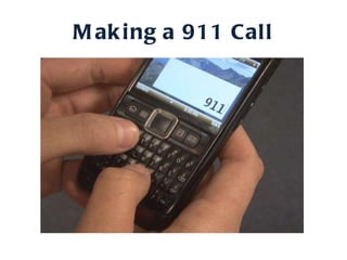 Making a 911 Call 