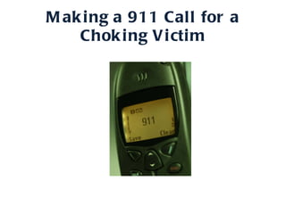 Making a 911 Call for a Choking Victim 
