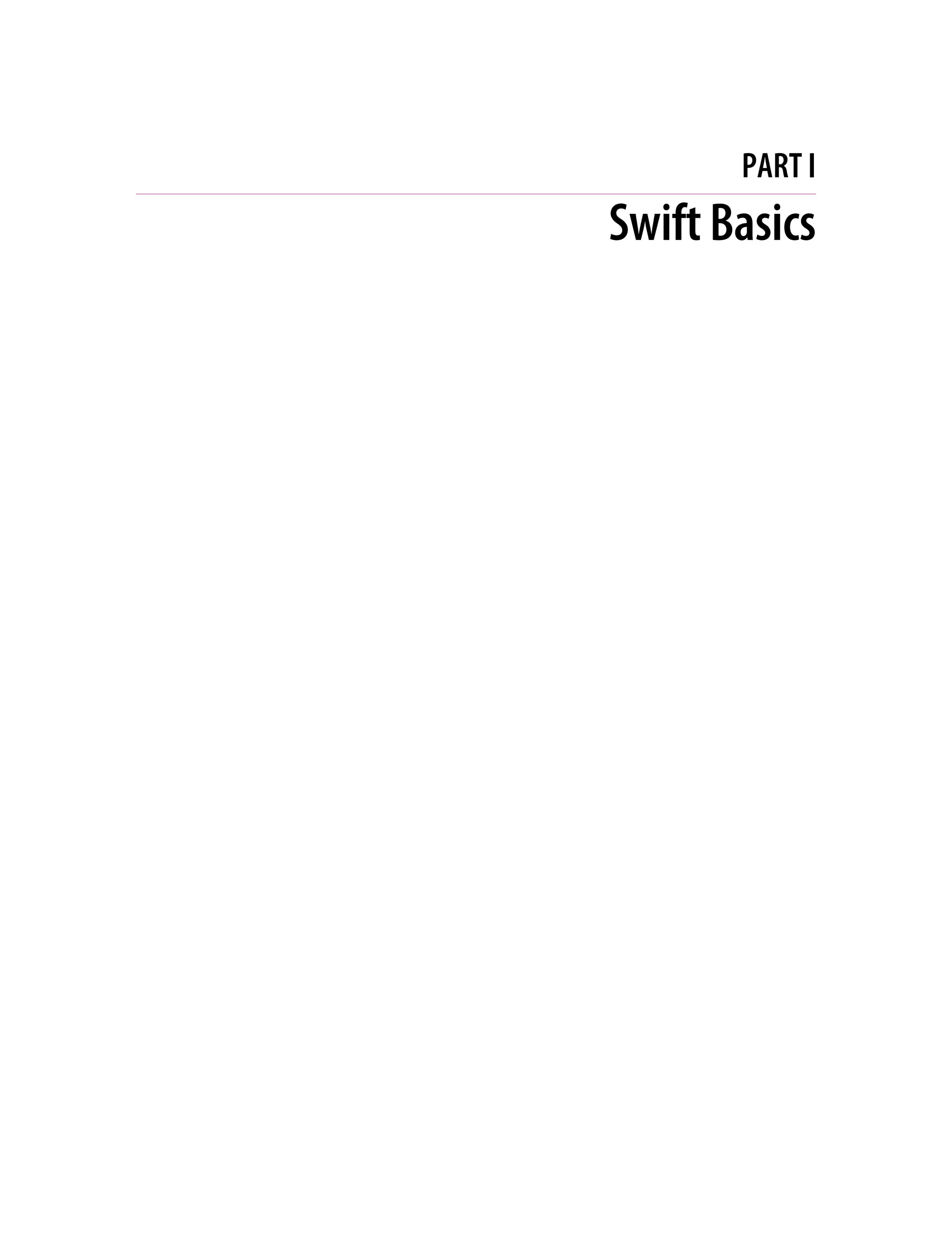 PART I
Swift Basics
 