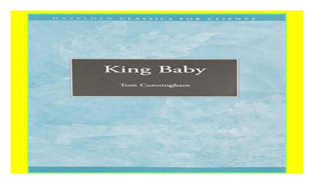 King Baby (Hazelden Classics for Clients) pdf