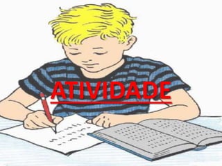 ATIVIDADE
 
