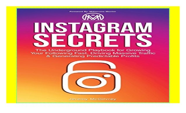 Instagram Secrets The Underground Playbook For Growing Your Followi