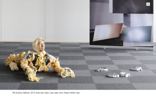 The Dummy (Sphinx), 2013, body size, foam, rope, tape, wire, Papier-mâché, wax
01
 
