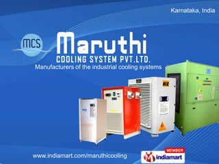 Karnataka, India




Manufacturers of the industrial cooling systems




www.indiamart.com/maruthicooling
 