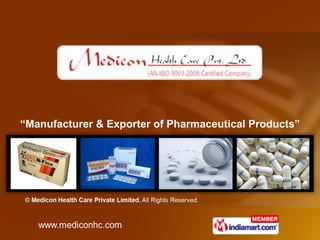 “ Manufacturer & Exporter of Pharmaceutical Products” 
