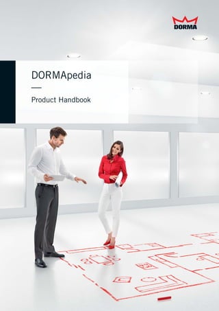 DORMApedia
—
Product Handbook
 
